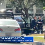 4-Year-Old Dies In Hot Car – Police Launch PROBE! LAPD investigating death of 4-year-old possibly left inside vehicle